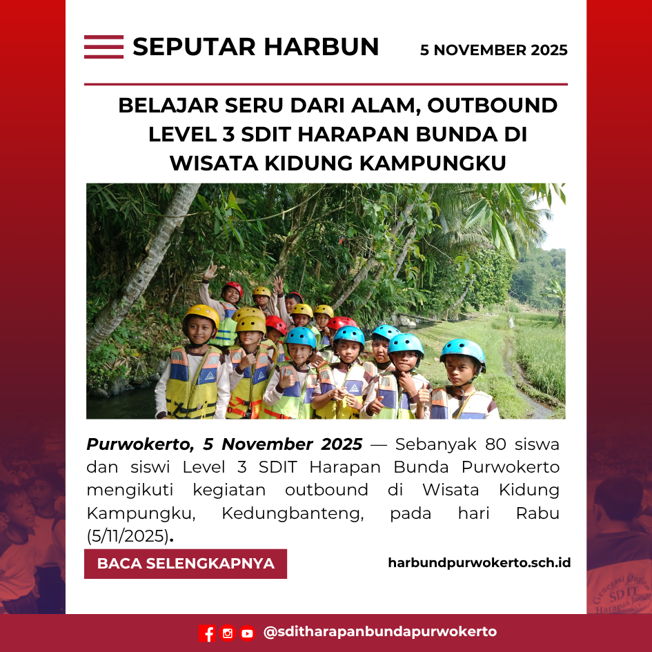 Belajar Seru dari Alam, Outbound Level 3 SDIT Harapan Bunda di Wisata Kidung Kampungku