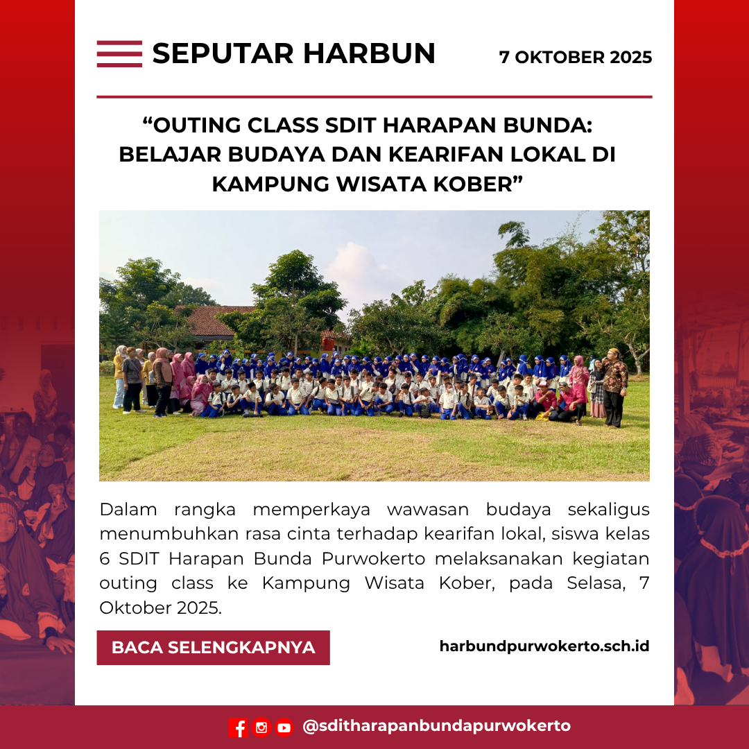 Outing Class SDIT Harapan Bunda: Belajar Budaya dan Kearifan Lokal di Kampung Wisata Kober