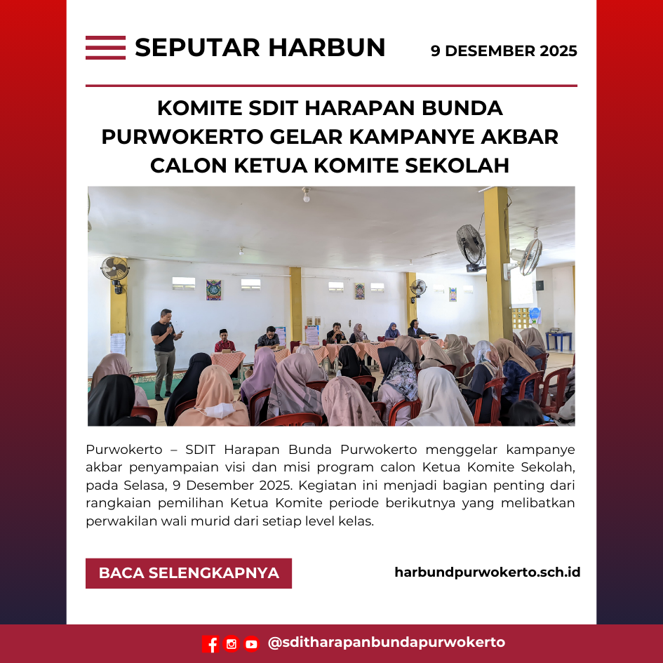 Komite SDIT Harapan Bunda Purwokerto Gelar Kampanye Akbar Calon Ketua Komite Sekolah