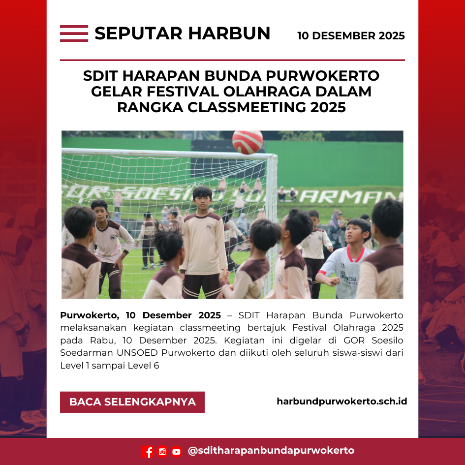 SDIT Harapan Bunda Purwokerto Gelar Festival Olahraga Classmeeting 2025 di GOR Soesilo Soedarman