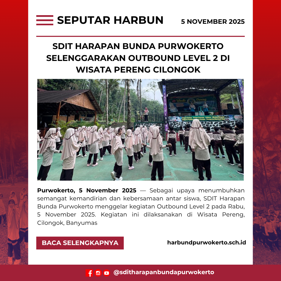SDIT Harapan Bunda Purwokerto Selenggarakan Outbound Level 2 di Wisata Pereng Cilongok