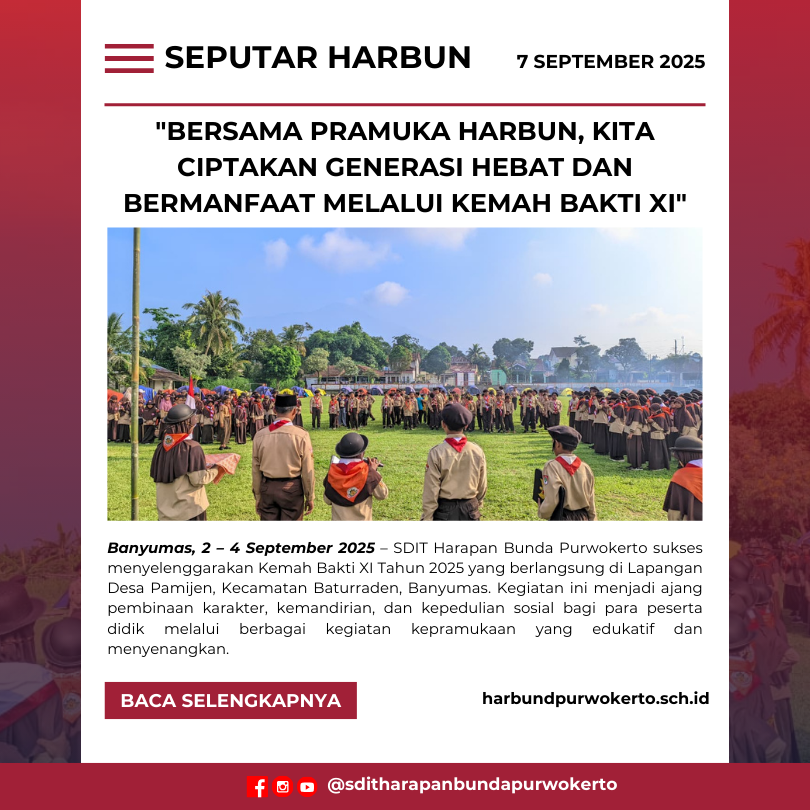 Bersama Pramuka Harbun, Kita Ciptakan Generasi Hebat dan Bermanfaat melalui kemah bakti xi