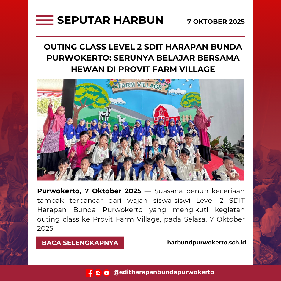 Outing Class Level 2 SDIT Harapan Bunda Purwokerto: Mengenal Keanekaragaman Hewan di Provit Farm Village