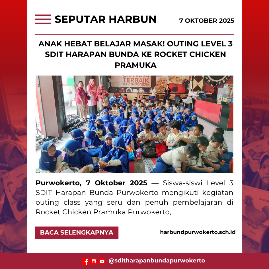 Anak Hebat Belajar Masak! Outing Level 3 SDIT Harapan Bunda ke Rocket Chicken Pramuka