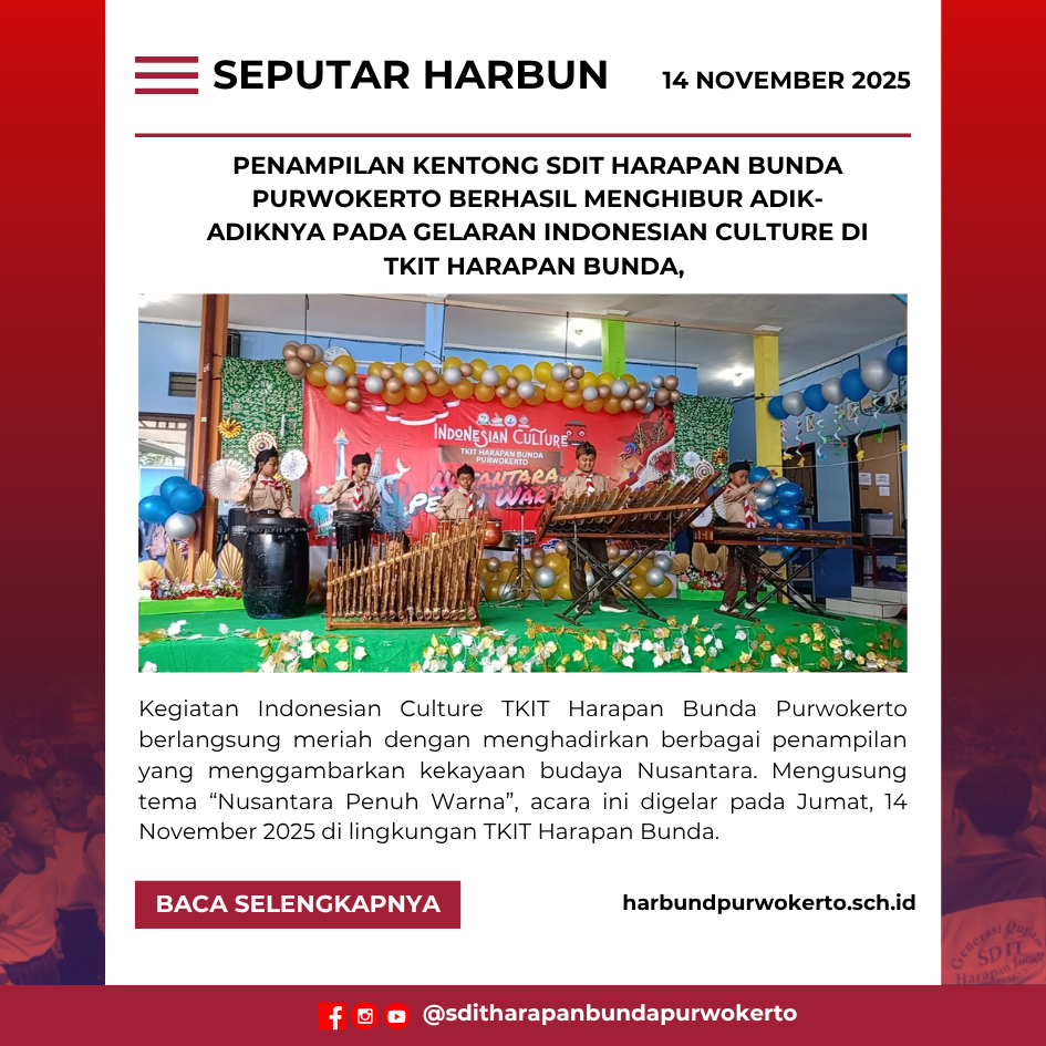 Penampilan kentongan SDIT Harapan Bunda Purwokerto berhasil menghibur adik-adiknya pada gelaran Indonesian Culture di TKIT Harapan Bunda