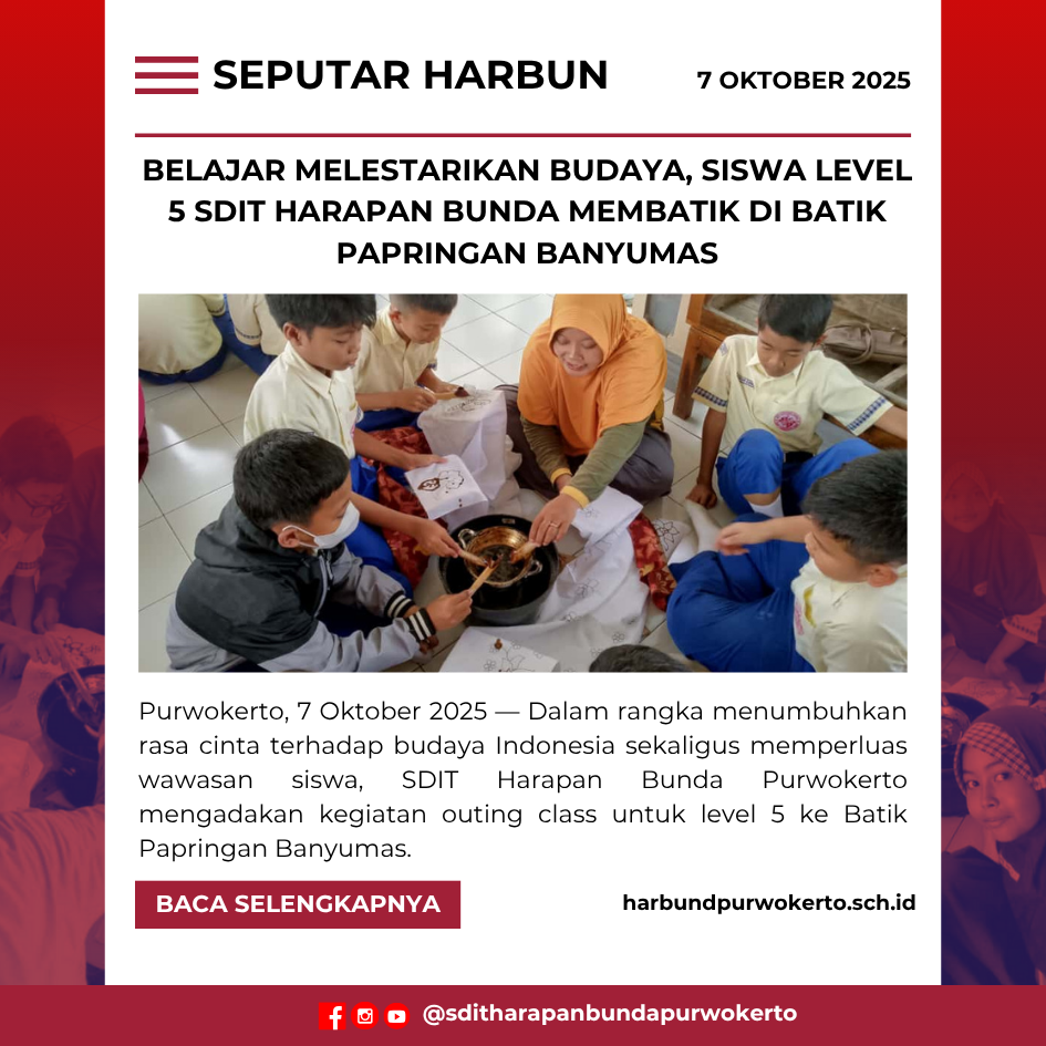 Belajar Melestarikan Budaya, Siswa Level 5 SDIT Harapan Bunda Membatik di Batik Papringan Banyumas
